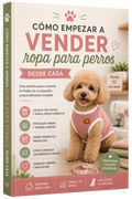 Cómo Empezar a Vender Ropa para Perros Desde Casa